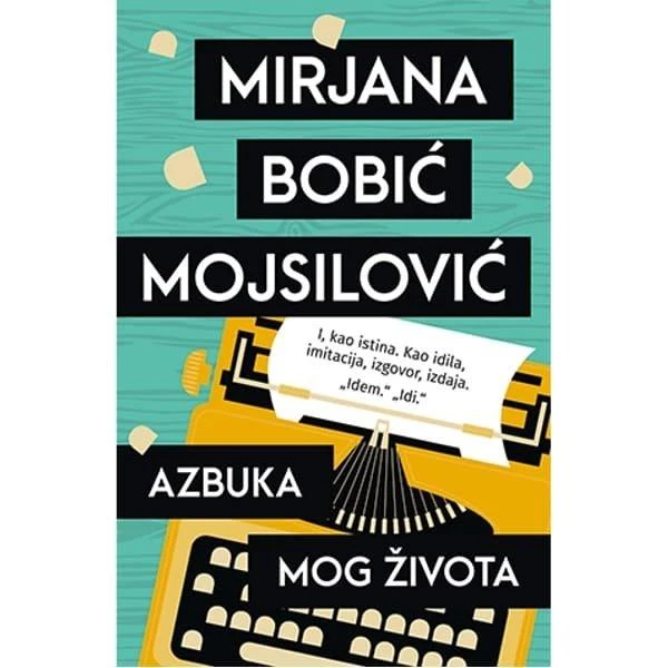 AZBUKA MOG ZIVOTA - MIRJANA BOBIC MOJSILOVIC-1