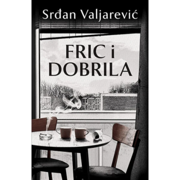 FRIC I DOBRILA - Srđan Valjarević-1