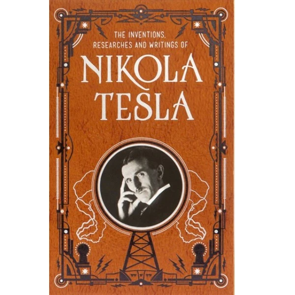 INVENTIONS, RESEARCHES AND WRITINGS OF NIKOLA TESLA-1