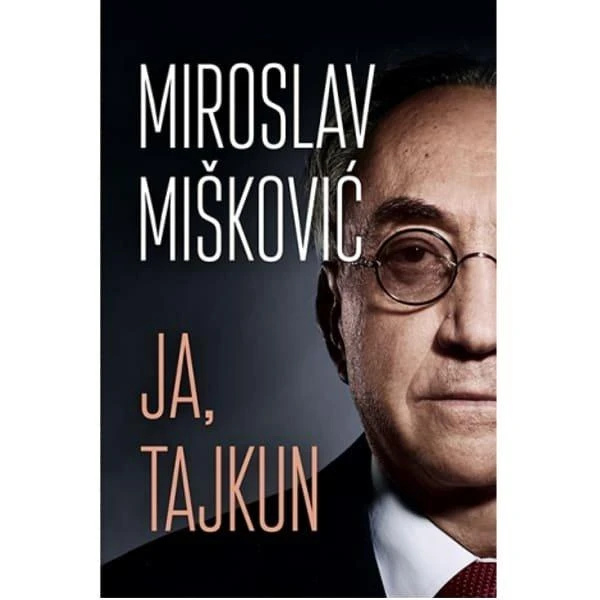 JA, TAJKUN - MIROSLAV MIŠKOVIĆ-1