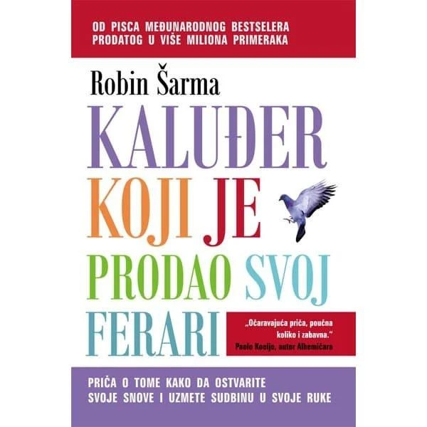 KALUĐER KOJI JE PRODAO SVOJ FERARI - ROBIN S.SHARMA-1