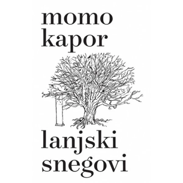 LANJSKI SNEGOVI - Momo Kapor-1