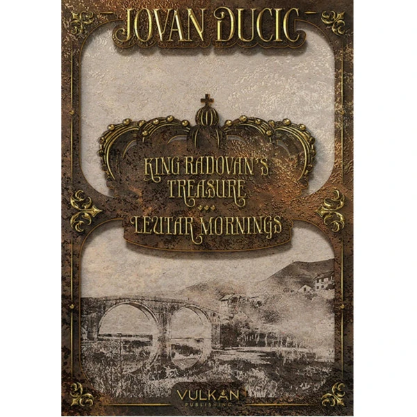 KING RADOVAN’S TREASURE - LEUTAR MORNINGS - JOVAN DUCIC-1