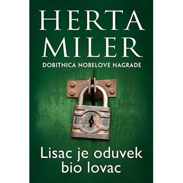 LISAC JE ODUVEK BIO LOVAC - HERTA MILER-1
