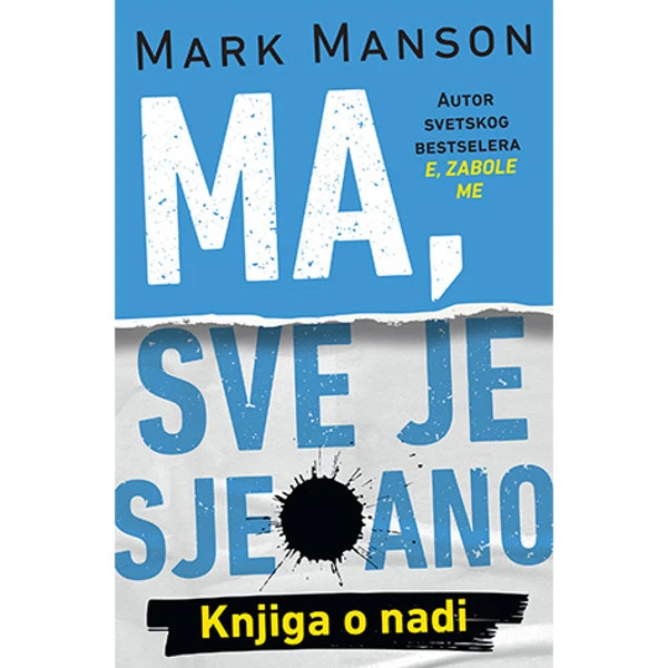 Ma, Sve Je Sje*ano - Mark Manson-1