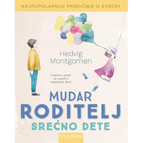 MUDAR RODITELJ SREĆNO DETE - HEDVIG MONTGOMERI-1