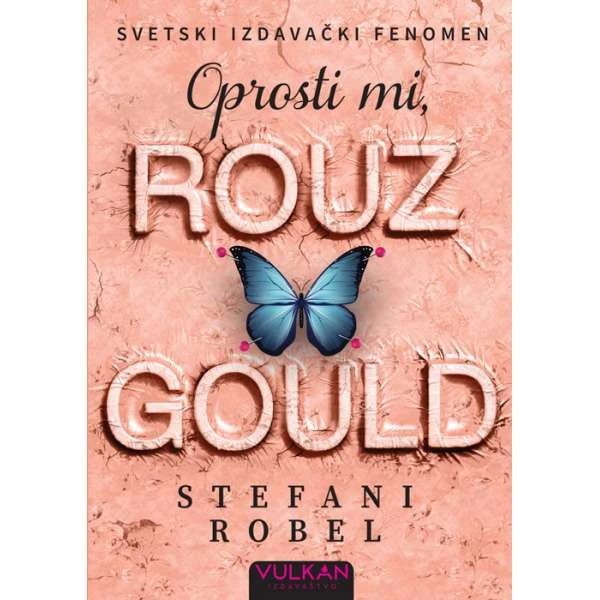 OPROSTI MI, ROUZ GOULD - Stefani Robel-1