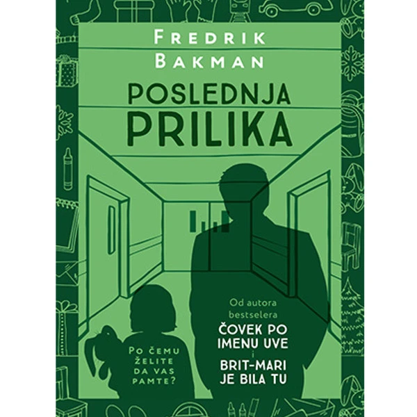 POSLEDNJA PRILIKA - Fredrik BakmanPrilika - Fredrik Bakman-1