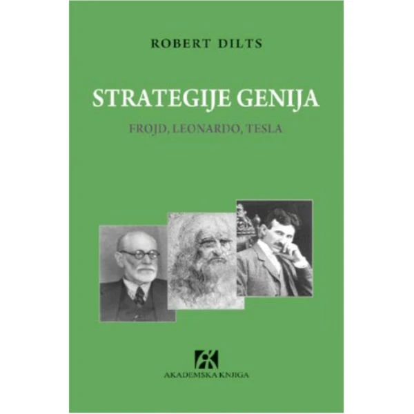 STRATEGIJE GENIJA. FROJD, LEONARDO, TESLA - Robert Dilts-1