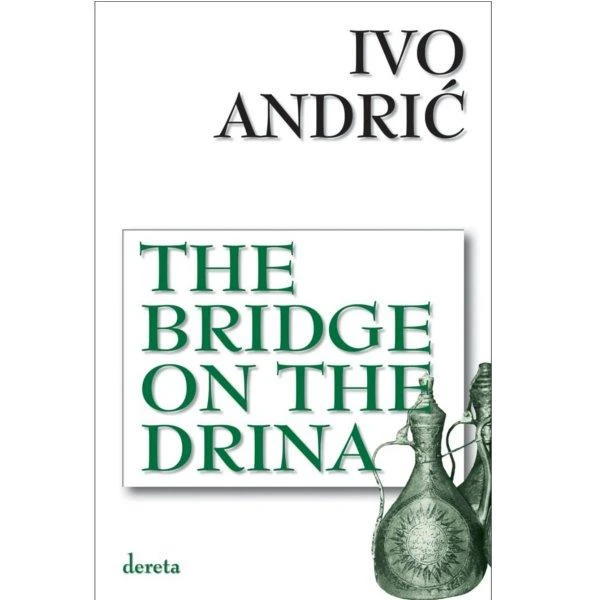 THE BRIDGE ON THE DRINA (VIII IZDANJE) - IVO ANDRIĆ ENG-1