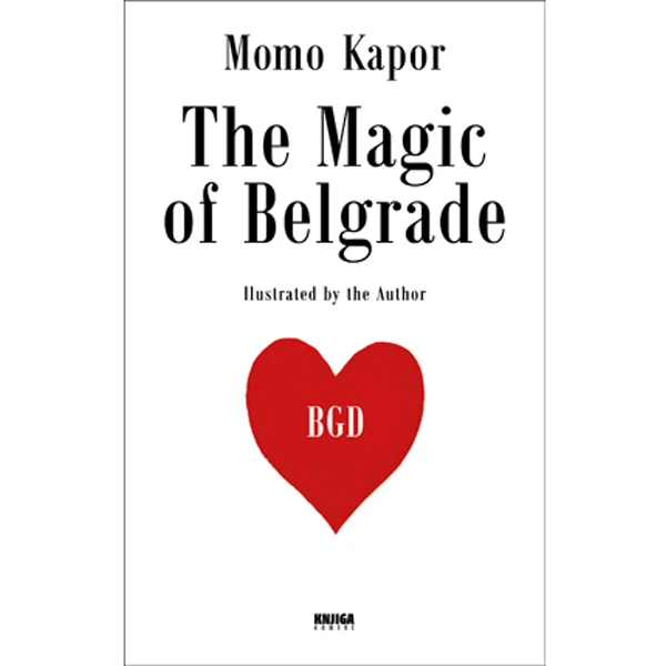 THE MAGIC OF BELGRADE - Momo Kapor-1