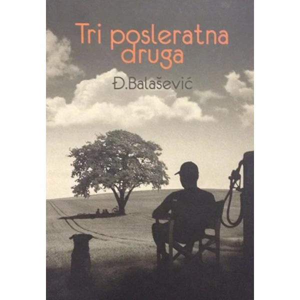 TRI POSLERATNA DRUGA - Đorđe Balašević-1