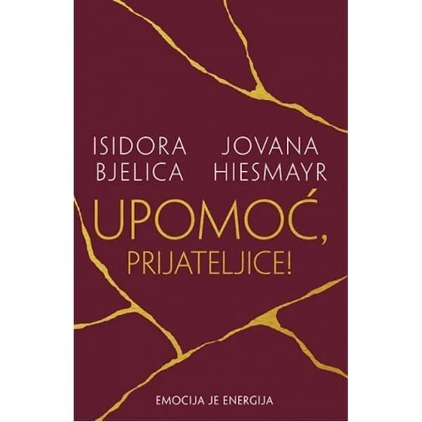 UPOMOĆ, PRIJATELJICE! - Isidora Bjelica-1