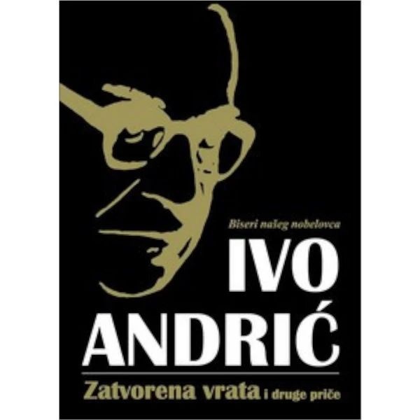 ZATVORENA VRATA I DRUGE PRIČE - IVO ANDRIĆ-1