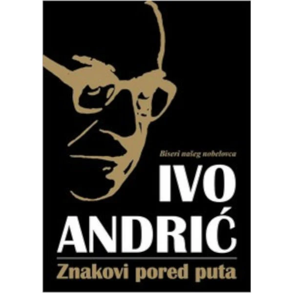 ZNAKOVI PORED PUTA - IVO ANDRIĆ-1