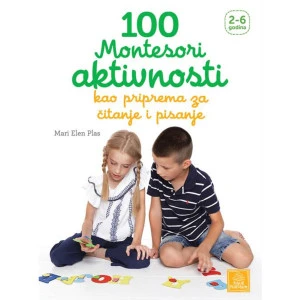 100 Montesori Aktivnosti Kao Priprema Za citanje I Pisanje