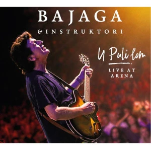 BAJAGA&INSTRUKTORI - U PULI LOM