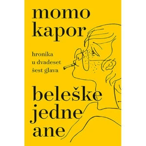 BELEŠKE JEDNE ANE - Momo Kapor