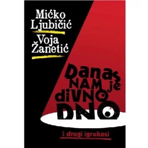 DANAS NAM JE DIVNO - MICKO LJUBICIC, VOJA ZANETIC