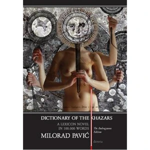 DICTIONARY OF THE KHAZARS: THE ANDROGYNOUS - MILORAD PAVIĆ ENG