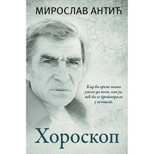 HOROSKOP - MIROSLAV ANTIĆ