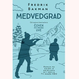 Roman Medvedgrad od švedskog autora Fredrika Bakmana