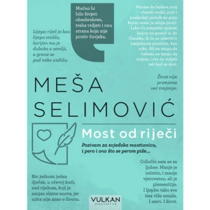 MOST OD RIJECI - Mesa Selimovic
