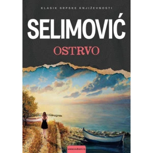 OSTRVO - Meša Selimović
