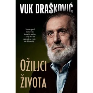 OŽILJCI ŽIVOTA - Vuk Drašković