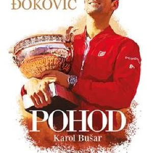 POHOD - KAROL BUŠAR- NOVAK DJOKOVIĆ