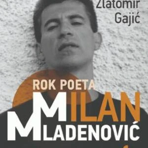 ROK POETA MILAN MLADENOVIĆ - Zlatomir Gajić