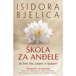 ŠKOLA ZA ANDJELE - Isidora Bjelica