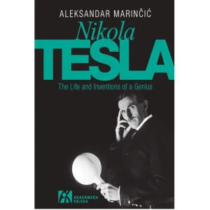 TESLA THE LIFE AND INVENTIONS OF A GENIUS