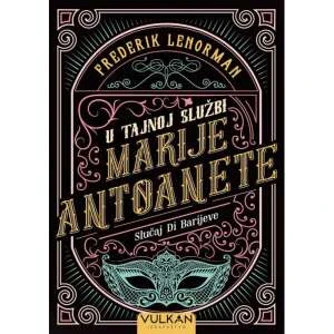 U TAJNOJ SLUŽBI MARIJE ANTOANETE - Frederik Lenorman