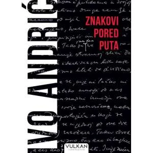 ZNAKOVI PORED PUTA - LATINICA - Ivo Andric